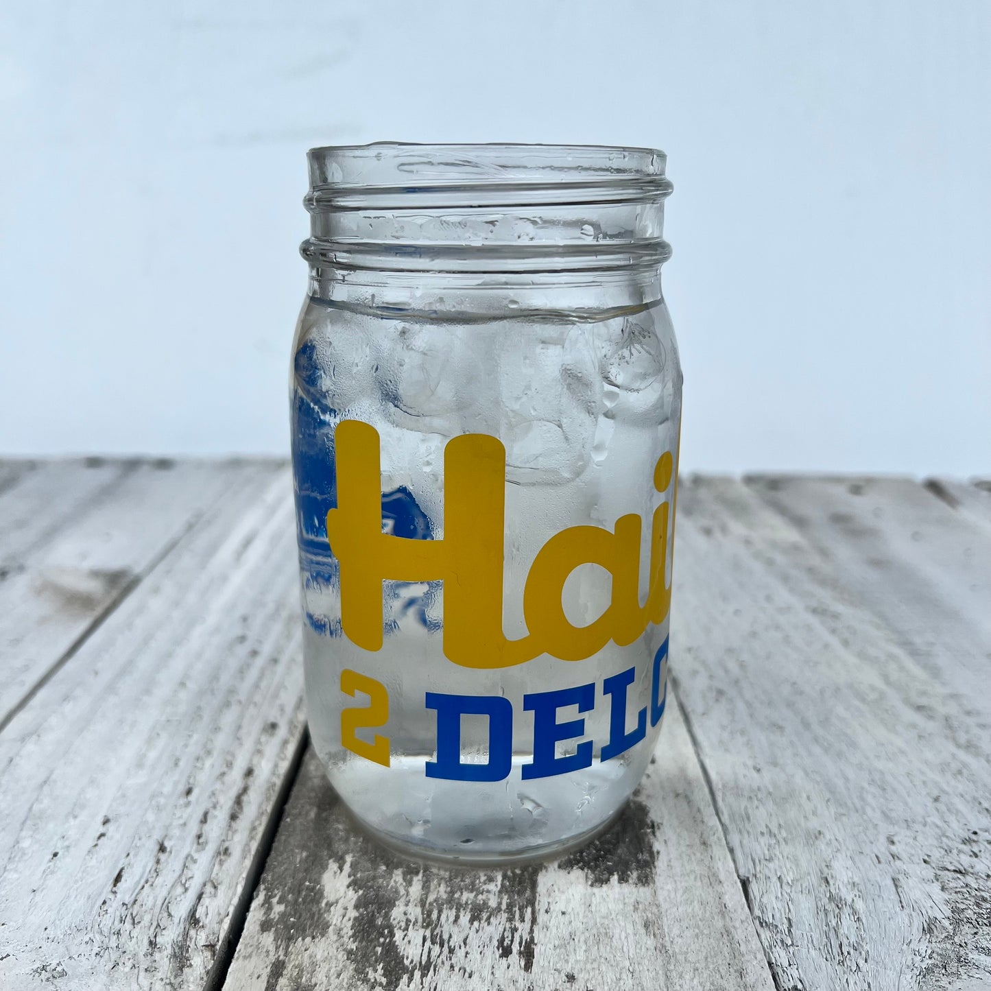 Mason Jar - Hail 2 DELCO
