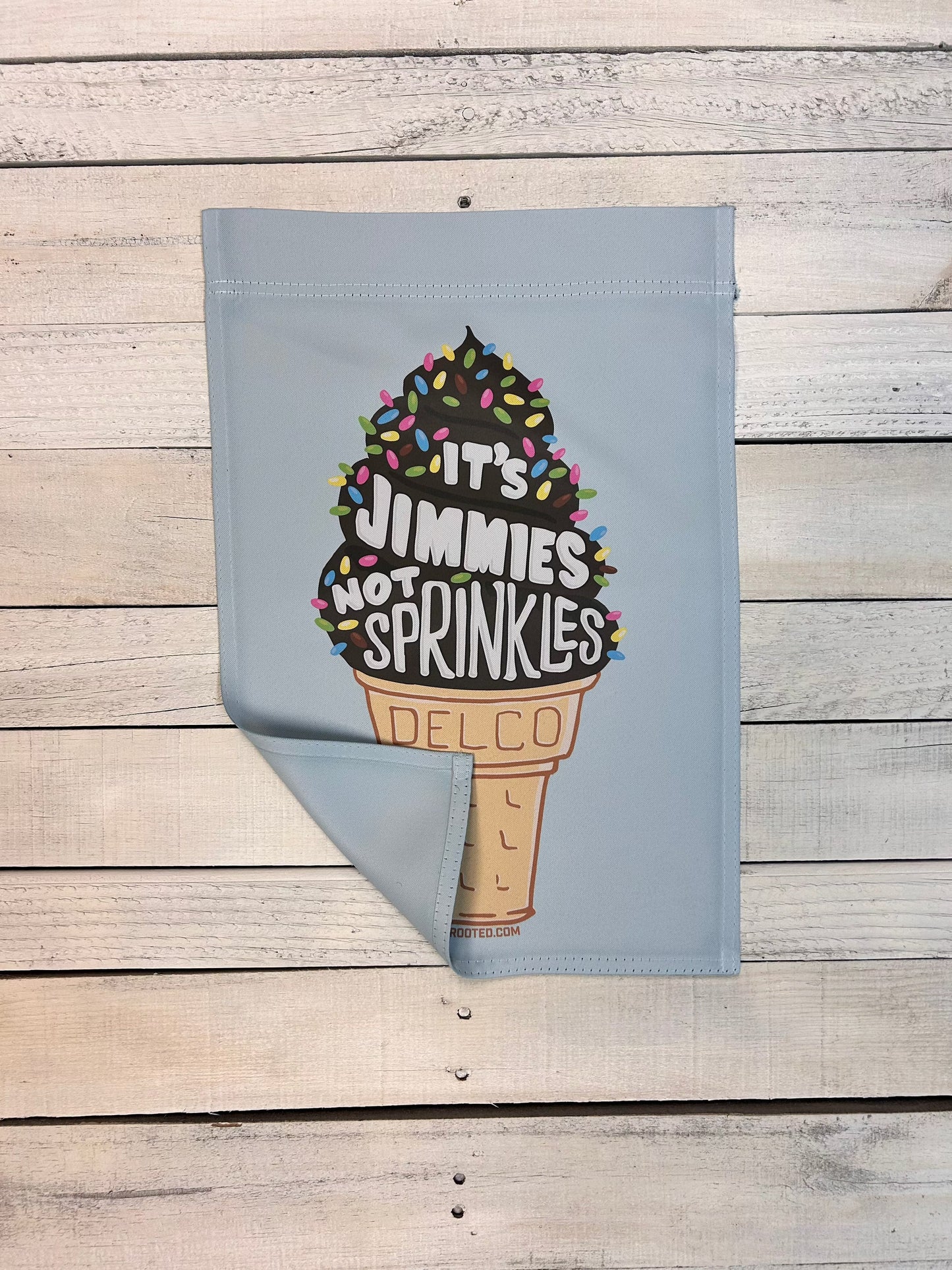 It's Jimmies Not Sprinkles Blueberry Garden Flag