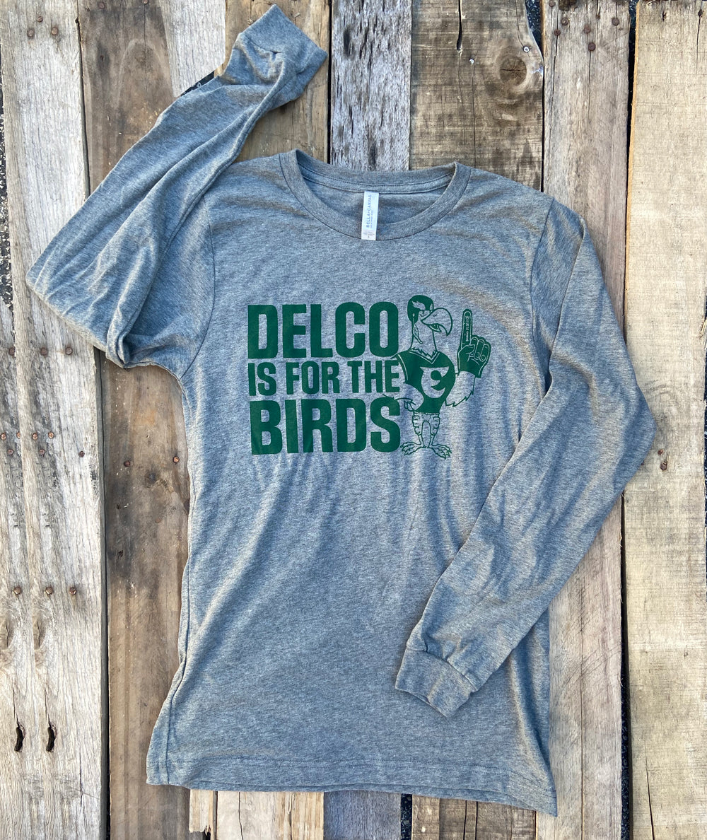 DELCO is for the Birds Long Sleever