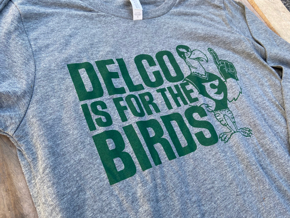 DELCO is for the Birds Long Sleever