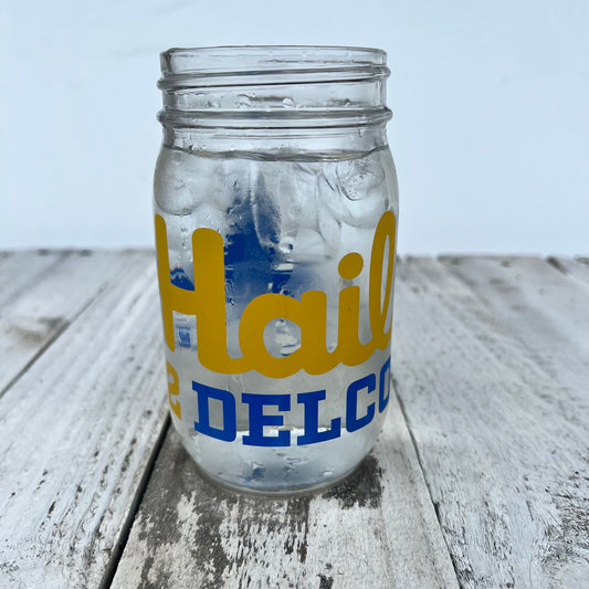 Mason Jar - Hail 2 DELCO