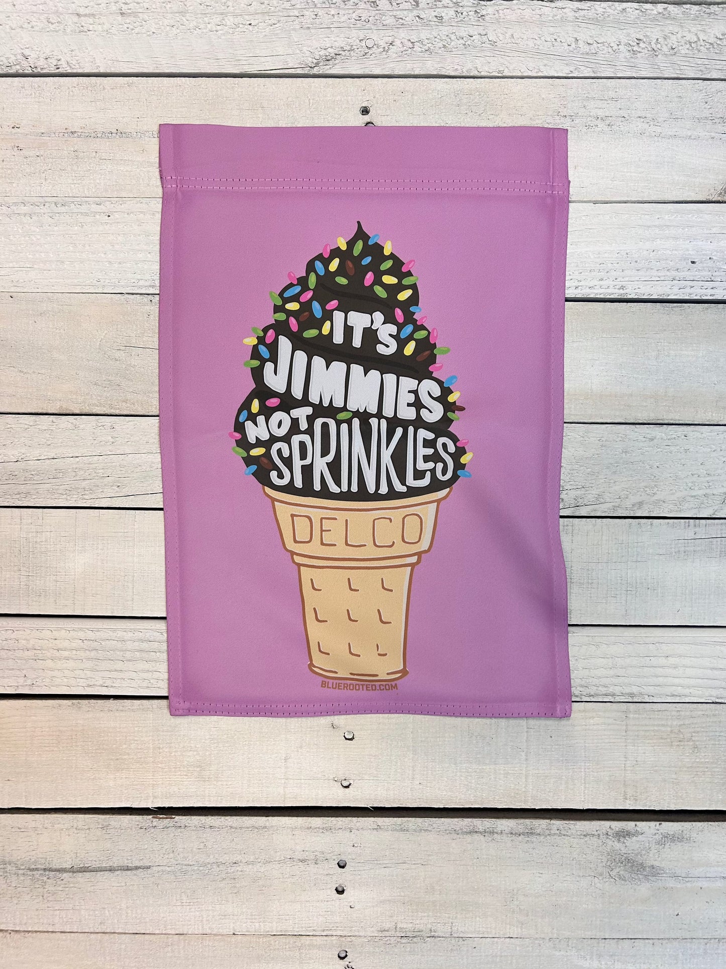 It's Jimmies Not Sprinkles Raspberry Garden Flag