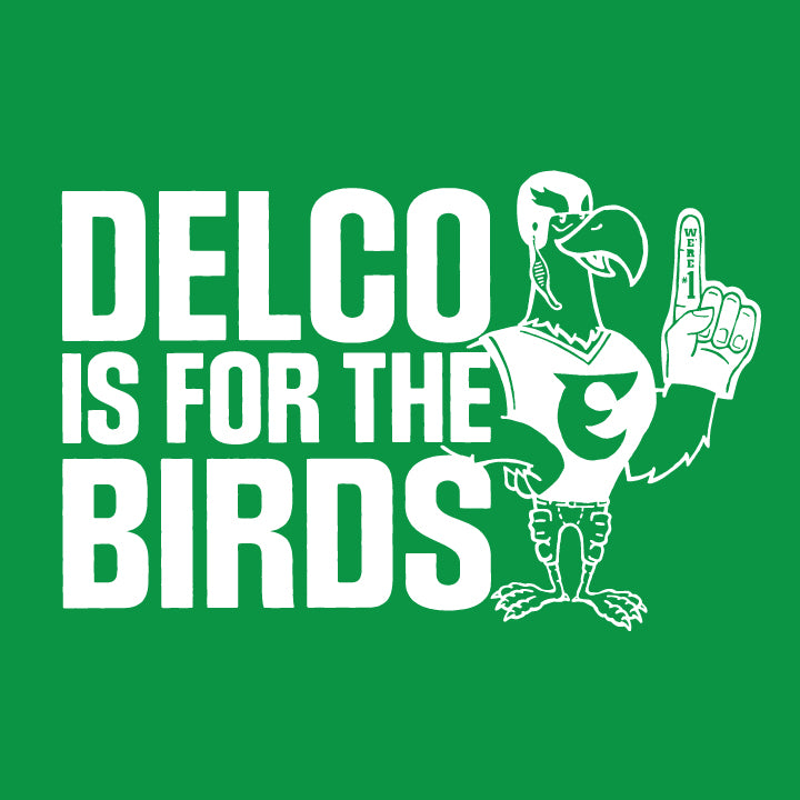 DELCO is for the Birds T Kelly Green