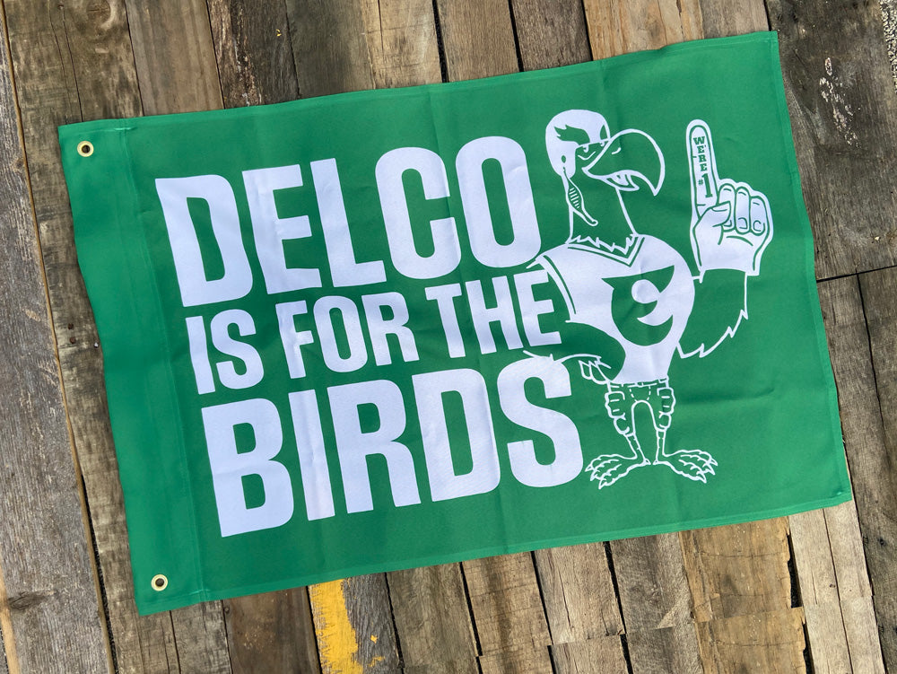 DELCO is for the Birds Dorm Flag