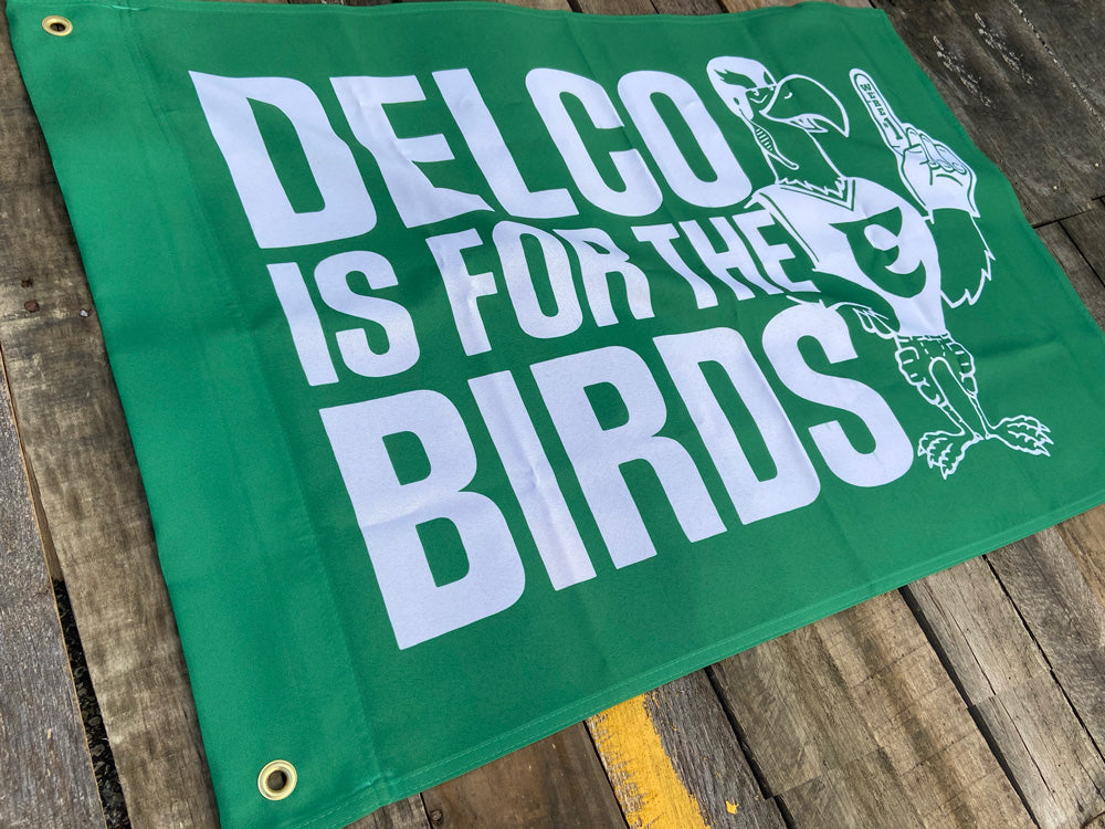 DELCO is for the Birds Dorm Flag