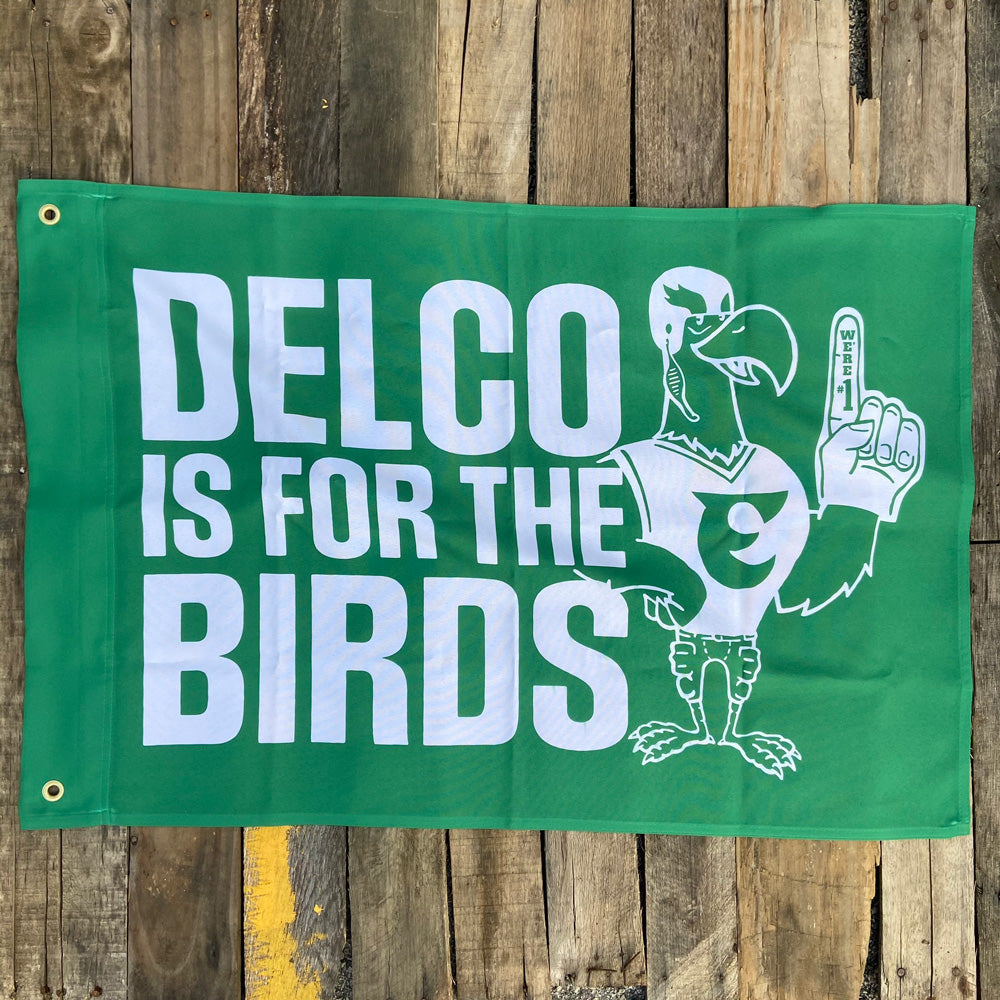 DELCO is for the Birds Dorm Flag