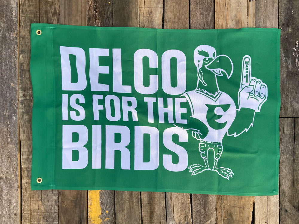 DELCO is for the Birds Dorm Flag